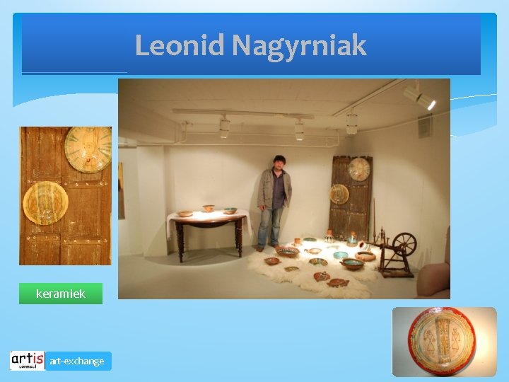 Leonid Nagyrniak keramiek art-exchange 