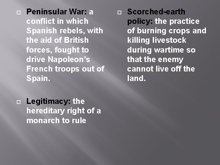  Peninsular War: a conflict in which Spanish rebels, with the aid of British