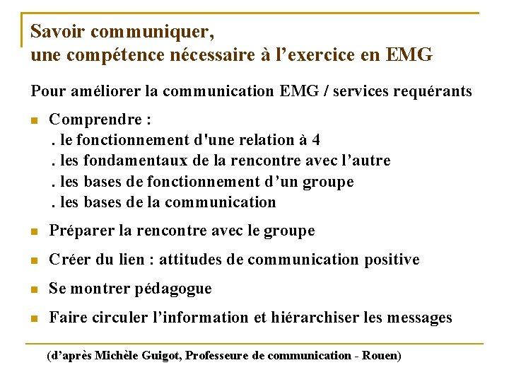 Savoir communiquer, une compétence nécessaire à l’exercice en EMG Pour améliorer la communication EMG