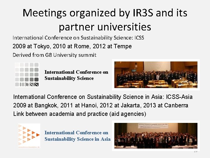 Meetings organized by IR 3 S and its partner universities International Conference on Sustainability