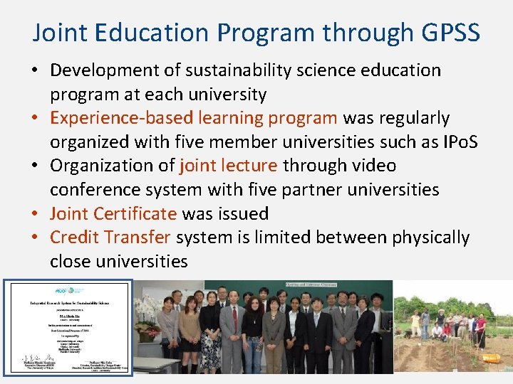 Joint Education Program through GPSS • Development of sustainability science education program at each