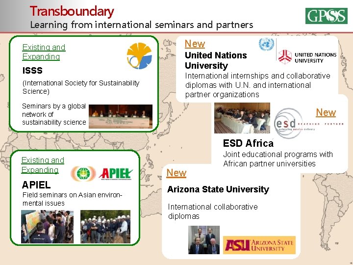 Transboundary Learning from international seminars and partners Existing and Expanding ISSS (International Society for