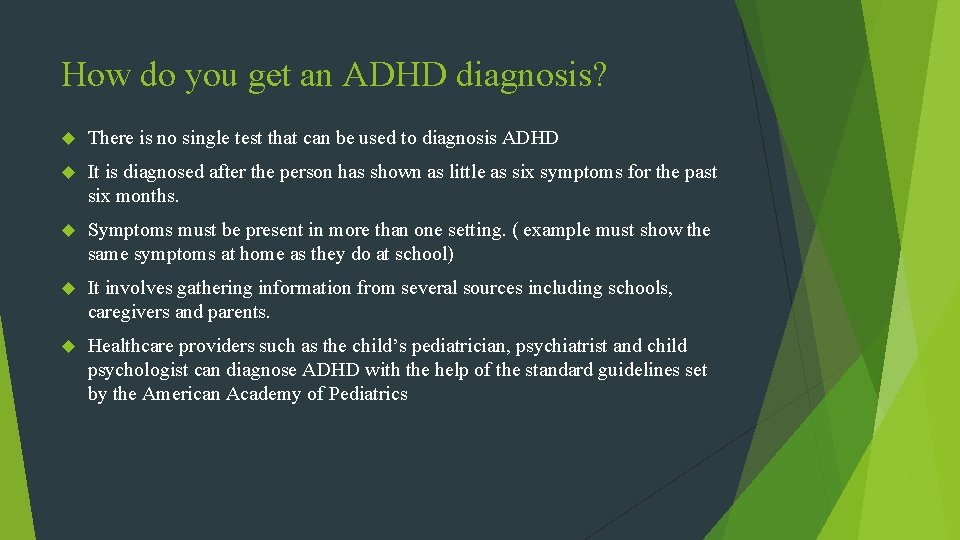 How do you get an ADHD diagnosis? There is no single test that can