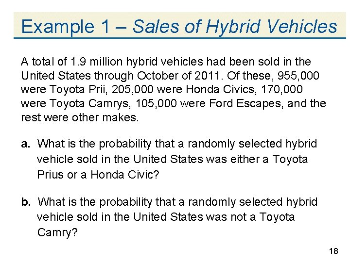 Example 1 – Sales of Hybrid Vehicles A total of 1. 9 million hybrid