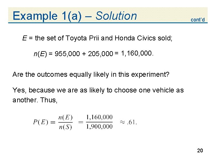 Example 1(a) – Solution cont’d E = the set of Toyota Prii and Honda