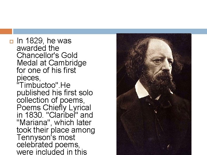  In 1829, he was awarded the Chancellor's Gold Medal at Cambridge for one