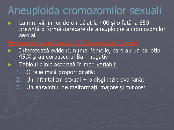 Aneuploida cromozomilor sexuali La n. n. vii, în jur de un băiat la 400