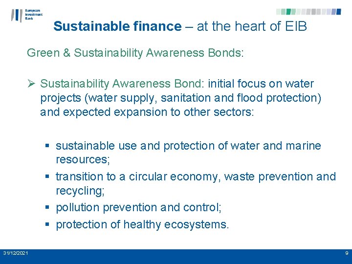 Sustainable finance – at the heart of EIB Green & Sustainability Awareness Bonds: Ø