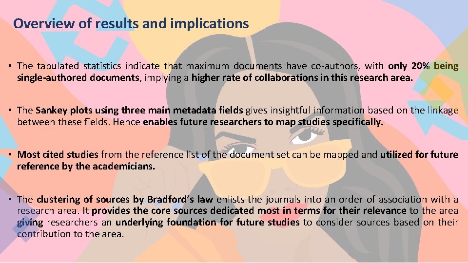 Overview of results and implications • The tabulated statistics indicate that maximum documents have