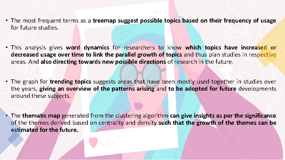  • The most frequent terms as a treemap suggest possible topics based on