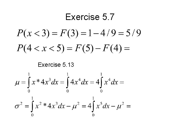 Exercise 5. 7 Exercise 5. 13 