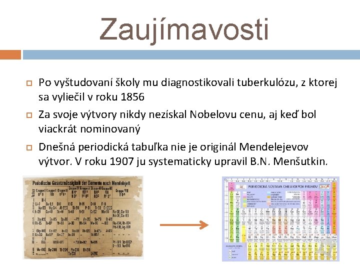 Zaujímavosti Po vyštudovaní školy mu diagnostikovali tuberkulózu, z ktorej sa vyliečil v roku 1856