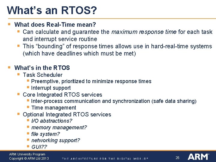 What’s an RTOS? § What does Real-Time mean? § Can calculate and guarantee the