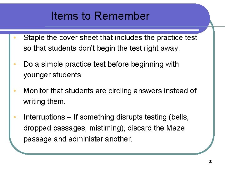 Items to Remember • Staple the cover sheet that includes the practice test so
