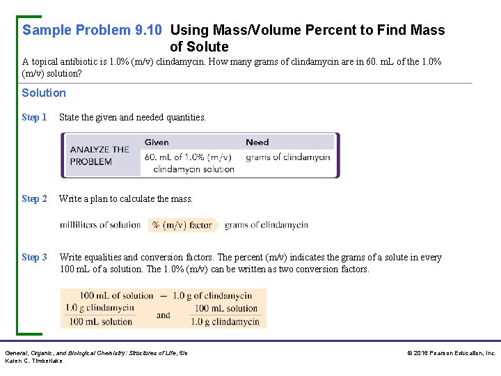 Sample Problem 9. 10 Using Mass/Volume Percent to Find Mass of Solute A topical