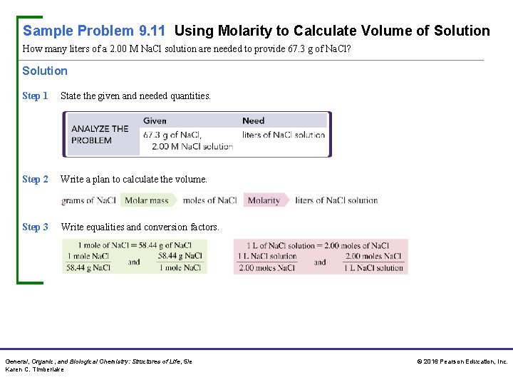 Sample Problem 9. 11 Using Molarity to Calculate Volume of Solution How many liters