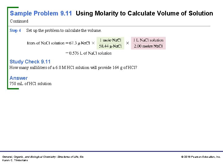 Sample Problem 9. 11 Using Molarity to Calculate Volume of Solution Continued Step 4