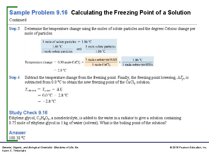 Sample Problem 9. 16 Calculating the Freezing Point of a Solution Continued Step 3