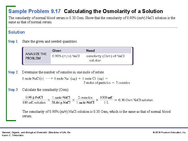 Sample Problem 9. 17 Calculating the Osmolarity of a Solution The osmolarity of normal