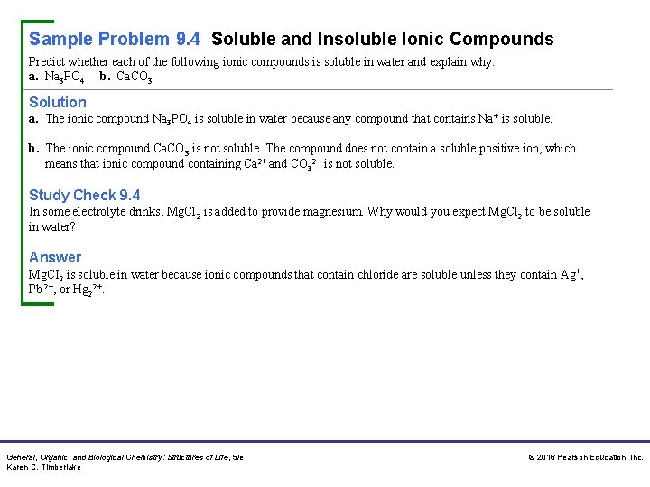 Sample Problem 9. 4 Soluble and Insoluble Ionic Compounds Predict whether each of the