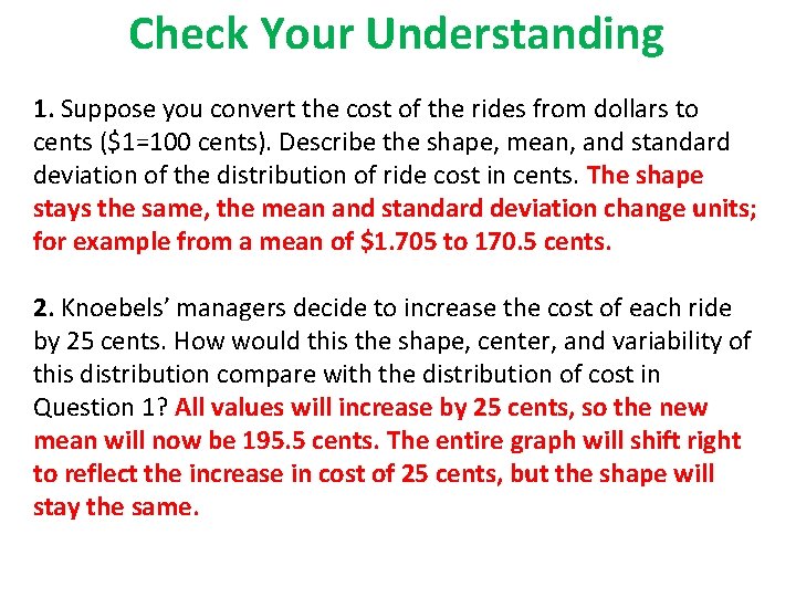 Check Your Understanding 1. Suppose you convert the cost of the rides from dollars