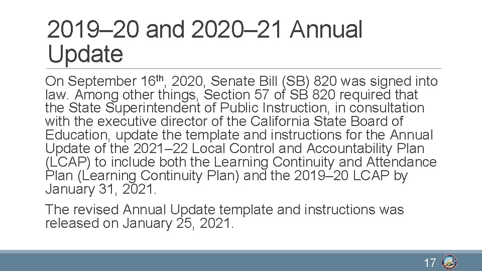 2019– 20 and 2020– 21 Annual Update On September 16 th, 2020, Senate Bill