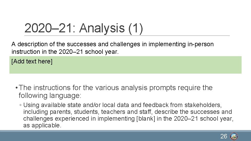 2020– 21: Analysis (1) A description of the successes and challenges in implementing in-person