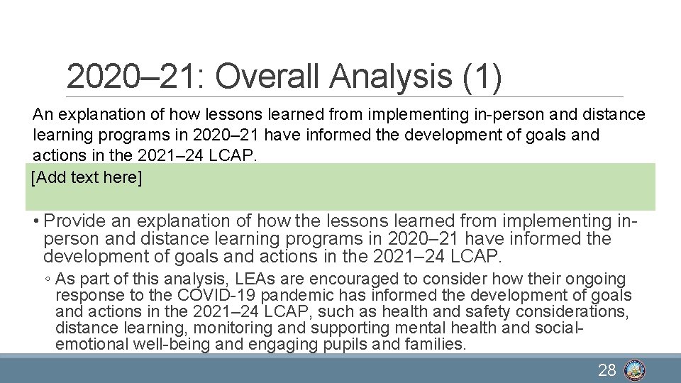 2020– 21: Overall Analysis (1) An explanation of how lessons learned from implementing in-person