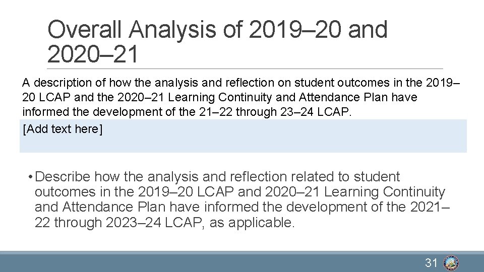 Overall Analysis of 2019– 20 and 2020– 21 A description of how the analysis