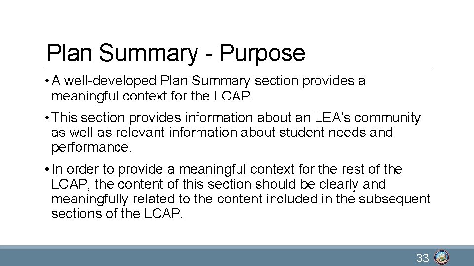 Plan Summary - Purpose • A well-developed Plan Summary section provides a meaningful context