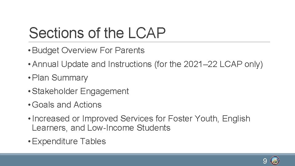 Sections of the LCAP • Budget Overview For Parents • Annual Update and Instructions