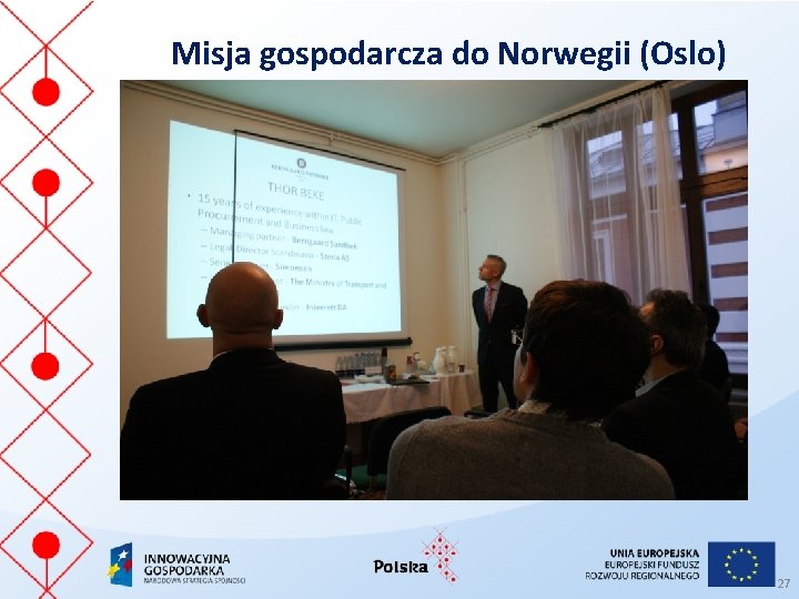 Misja gospodarcza do Norwegii (Oslo) 27 