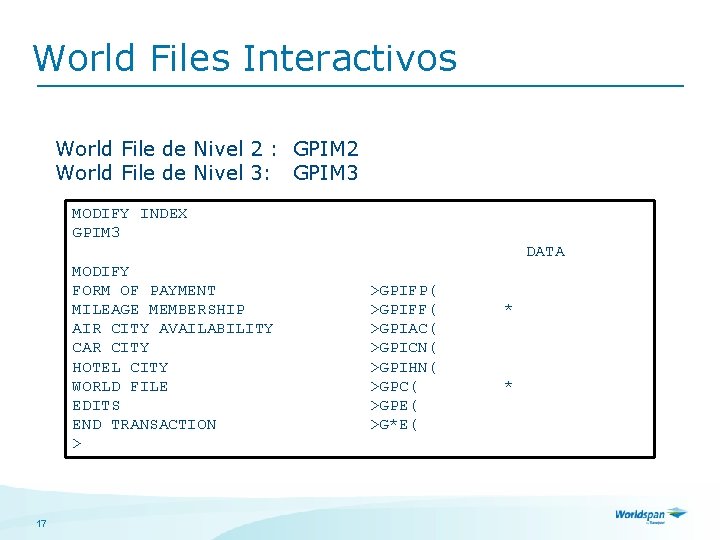 World Files Interactivos World File de Nivel 2 : GPIM 2 World File de