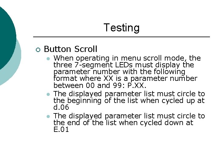 Testing ¡ Button Scroll l When operating in menu scroll mode, the three 7