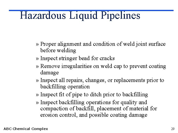 Hazardous Liquid Pipelines » Proper alignment and condition of weld joint surface before welding