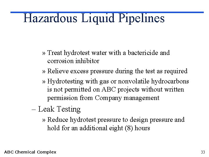 Hazardous Liquid Pipelines » Treat hydrotest water with a bactericide and corrosion inhibitor »