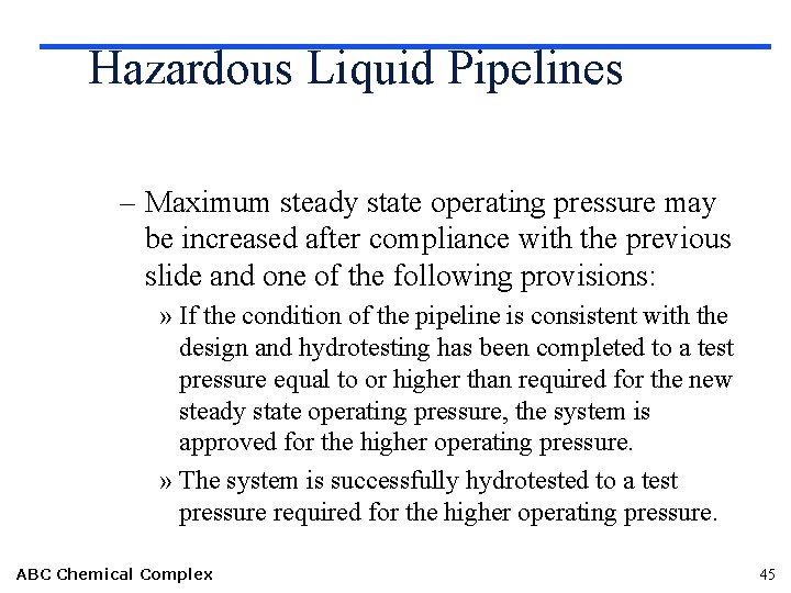 Hazardous Liquid Pipelines – Maximum steady state operating pressure may be increased after compliance