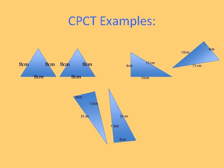 CPCT Examples: 4 cm 10 cm 8 cm 8 cm 8 cm 4 cm