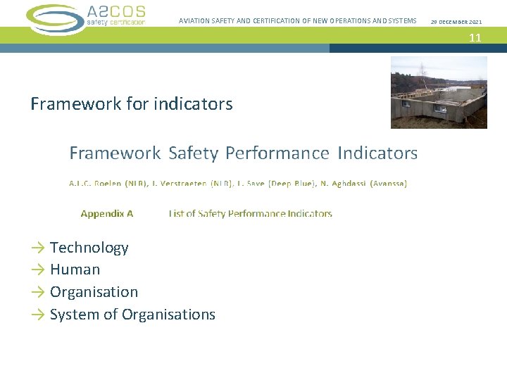 AVIATION SAFETY AND CERTIFICATION OF NEW OPERATIONS AND SYSTEMS 29 DECEMBER 2021 11 Framework