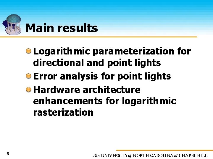Main results Logarithmic parameterization for directional and point lights Error analysis for point lights