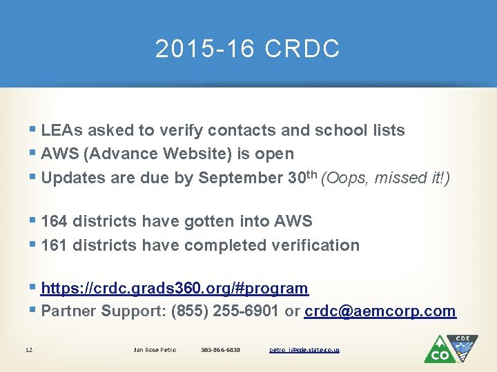 2015 -16 CRDC § LEAs asked to verify contacts and school lists § AWS