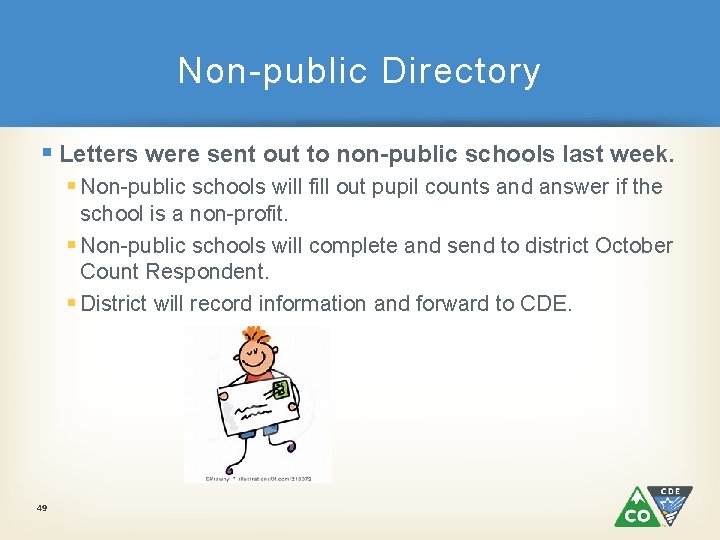 Non-public Directory § Letters were sent out to non-public schools last week. § Non-public