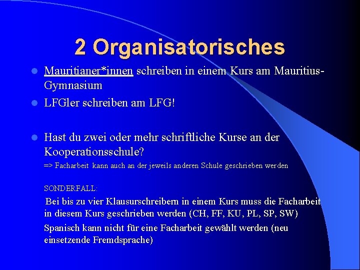 2 Organisatorisches Mauritianer*innen schreiben in einem Kurs am Mauritius. Gymnasium l LFGler schreiben am