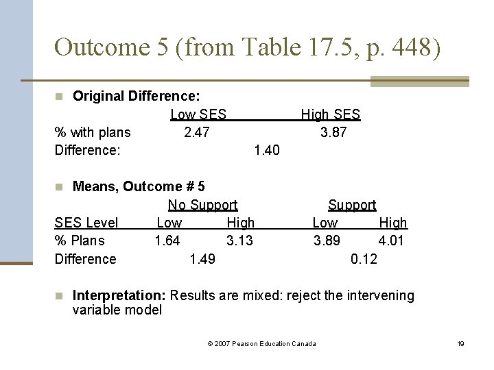 Outcome 5 (from Table 17. 5, p. 448) n Original Difference: Low SES 2.
