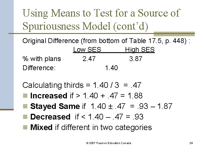 Using Means to Test for a Source of Spuriousness Model (cont’d) Original Difference (from