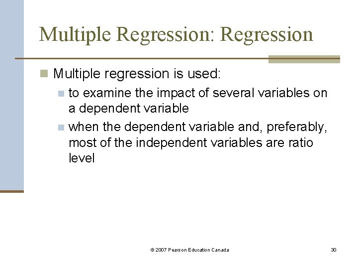 Multiple Regression: Regression n Multiple regression is used: n to examine the impact of