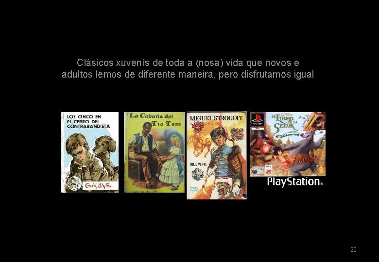 Clásicos xuvenís de toda a (nosa) vida que novos e adultos lemos de diferente