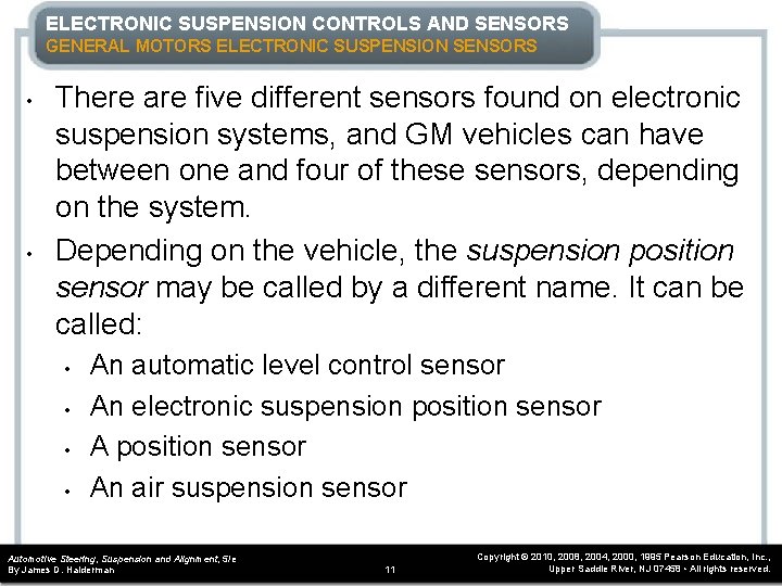 ELECTRONIC SUSPENSION CONTROLS AND SENSORS GENERAL MOTORS ELECTRONIC SUSPENSION SENSORS • • There are