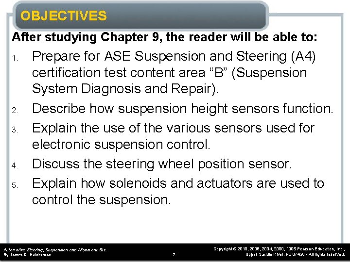 OBJECTIVES After studying Chapter 9, the reader will be able to: 1. 2. 3.