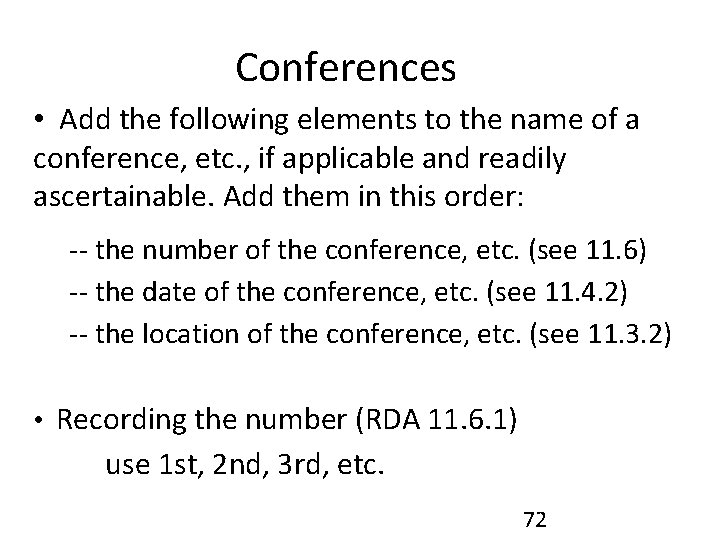 Conferences • Add the following elements to the name of a conference, etc. ,